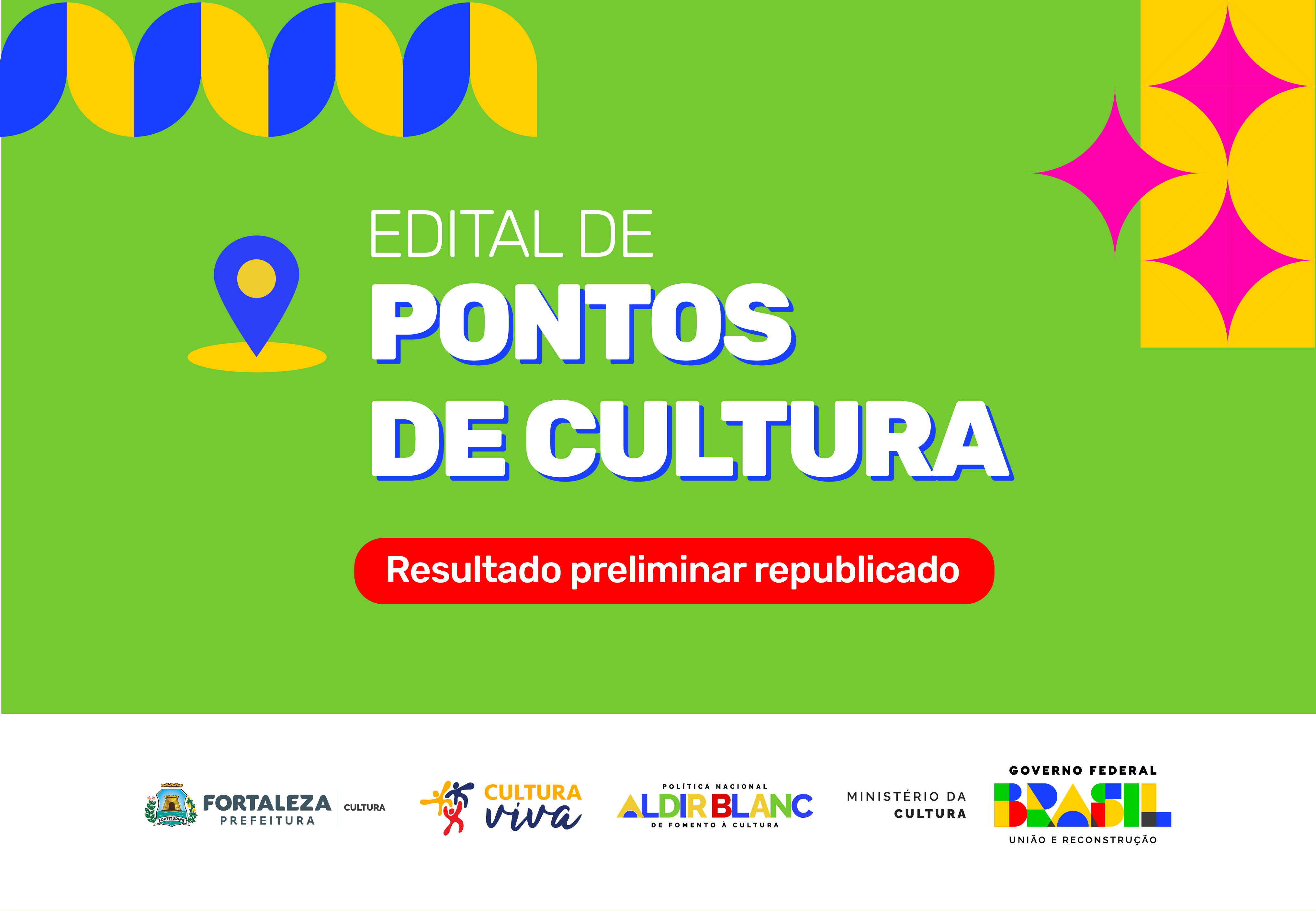 Prefeitura de Fortaleza republica o resultado preliminar dos editais de Pontos de Cultura e premiaçã
